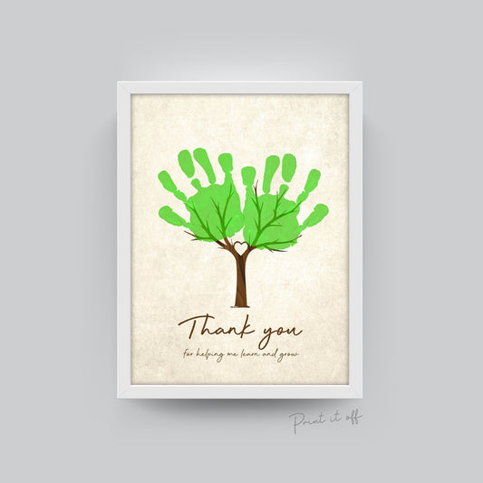 Thank You For Helping Me Learn And Grow / Handprint Art Tree / Kids Baby Toddler / Teacher Appreciation Gift / Keepsake Craft DIY Card Print