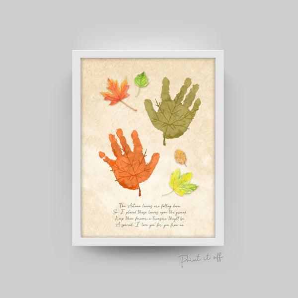 Autumn Poem / Handprint Art / Leaves Leafs Season / Thanksgiving / Kids Baby Toddler / Keepsake Gift Craft Art Print DIY 0275