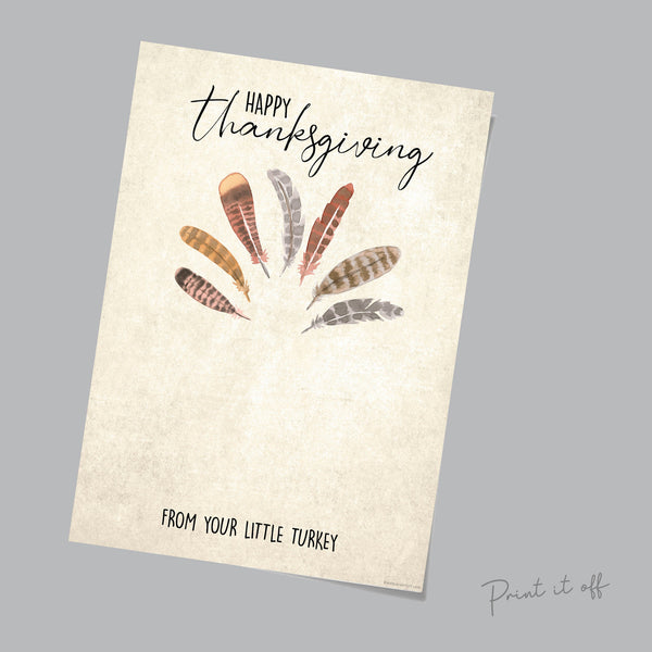 Happy Thanksgiving From Your Little Turkey / Footprint Handprint Art Craft / Kids Baby Keepsake / Printable Print Download Card 0121