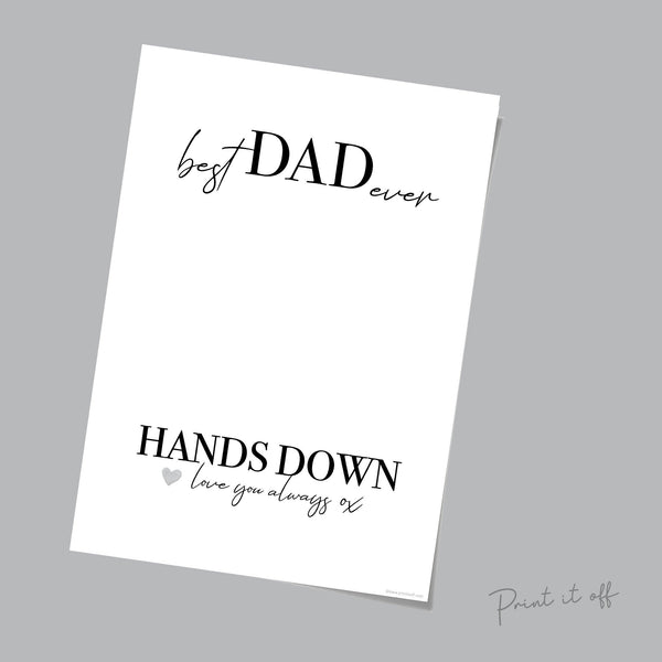 Handprint Art Craft / Best Dad Hands Down / Father's Day Daddy / Kids Baby Toddler Keepsake Memory Craft DIY Card / Print Card 0287