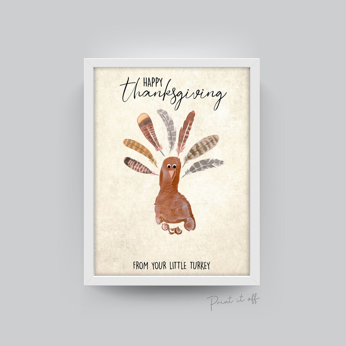 Happy Thanksgiving From Your Little Turkey / Footprint Handprint Art Craft / Kids Baby Keepsake / Printable Print Download Card 0121