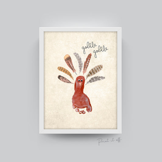 Turkey / Gobble Gobble / Footprint Handprint DIY Paint Art Craft / Thanksgiving Decor / Kids Baby Keepsake Memory / Print Download Card 0012