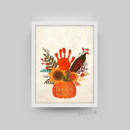 Pumpkin Flower Handprint Art / Autumn Thanksgiving Thankful / Child Kids Baby Toddler / DIY Memory Keepsake Craft Art Print Decor 0283