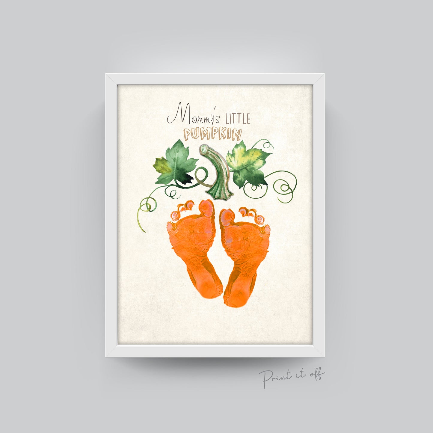 Mommy's Little Pumpkin / Footprint Feet Handprint / Halloween Art Craft / Kids Baby Toddler / Keepsake Memory Decor DIY Card Print 0317