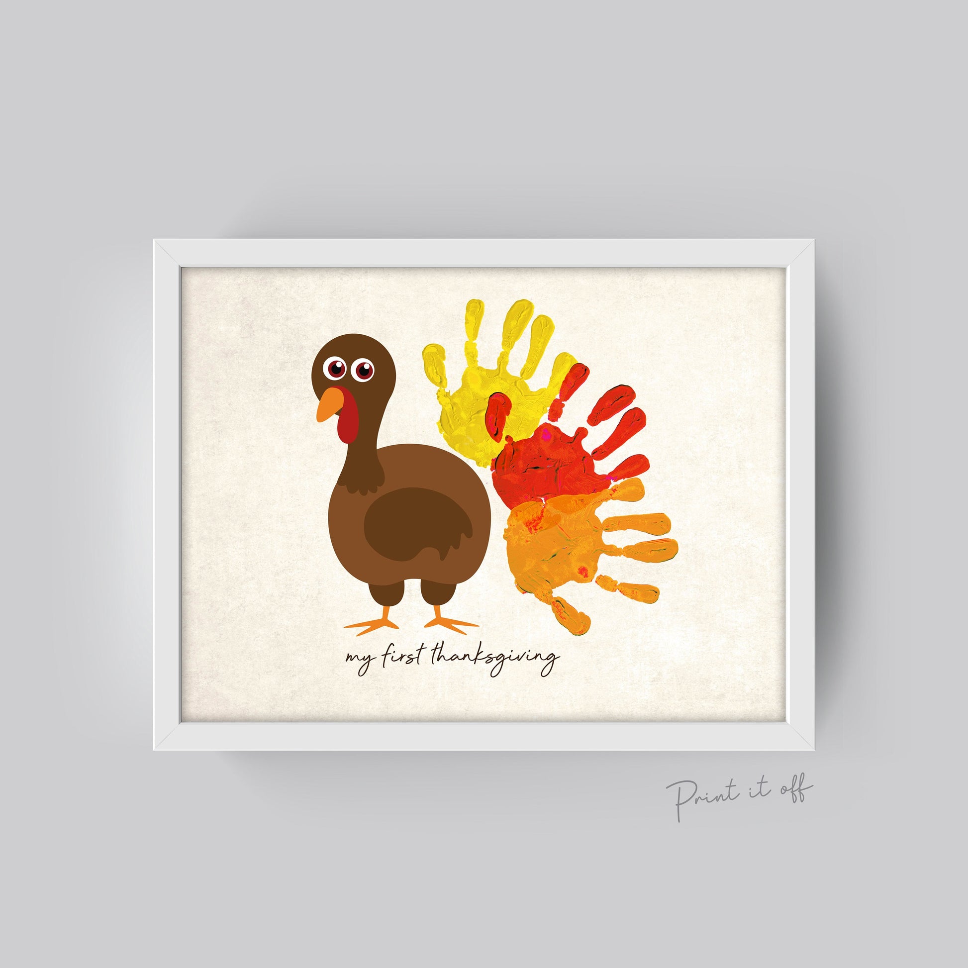 My First Thanksgiving Happy Thanksgiving Turkey Handprint Art