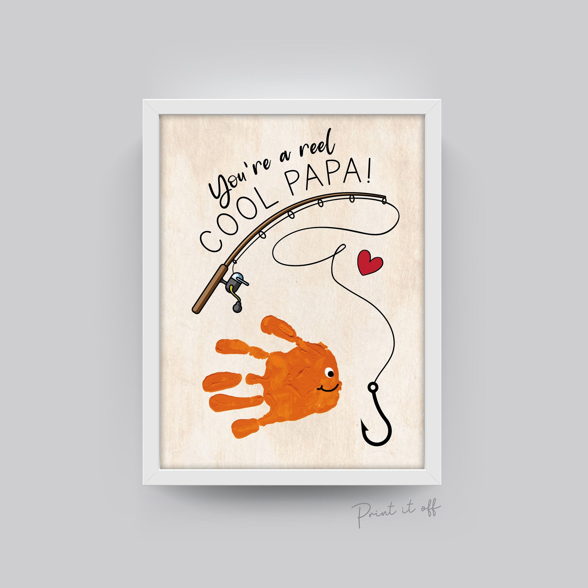 You're a Reel Cool Papa / Fish Hand Handprint Art / Father's Day Birthday / Grandchild Gift / Kids Baby Toddler / Craft DIY Card 0266