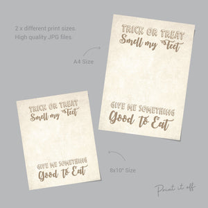 Trick or Treat Smell my Feet / Footprint Feet Foot Craft Art / Halloween Sign / Kids Baby Toddler / Keepsake Memory DIY Print 0322