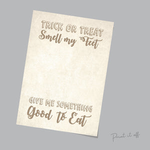 Trick or Treat Smell my Feet / Footprint Feet Foot Craft Art / Halloween Sign / Kids Baby Toddler / Keepsake Memory DIY Print 0322