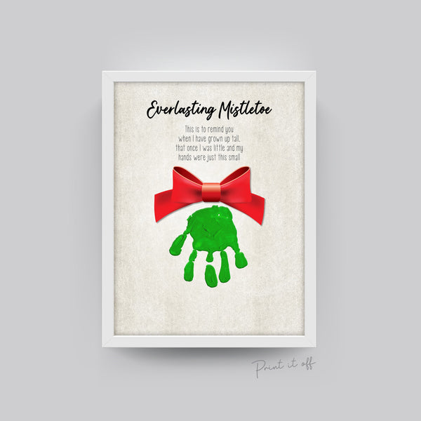 Everlasting Mistletoe Handprint / Baby Toddler Kids Art Craft / First Christmas Xmas / Printable Print Card /  Keepsake Memory 0104