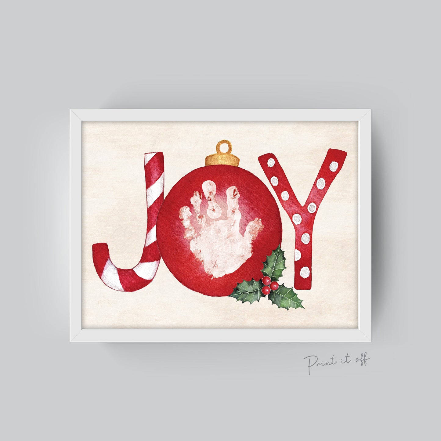 Joy / Christmas Xmas Handprint Art Craft / Baby Kids Toddler Hands Hand  / First Xmas Craft Keepsake Memory Print Card 0349