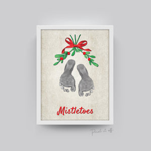 Mistletoes Mistle-Toes Footprint Art / Christmas Xmas / Kids Baby Toddler Art / Xmas Craft Card Keepsake Decor Print 0029