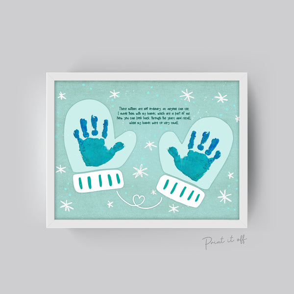 Mitten Poem Handprints / Baby Toddler Kids Art Craft / Christmas Xmas Winter Mittens / Print Card Gift Keepsake Memory 0338