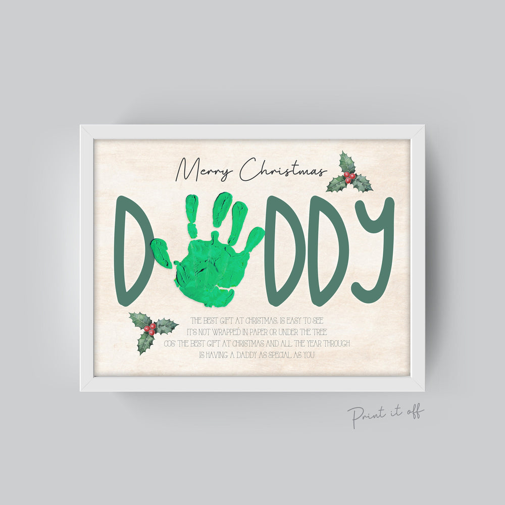 Daddy Dad Handprint Art Card / Christmas Xmas Handprint Craft / Baby Kids Toddler Hands Hand / First Xmas Keepsake Memory Print 0351