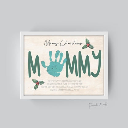 Mummy Mum Handprint Art Card / Christmas Xmas Handprint Craft / Baby Kids Toddler Hands Hand / First Xmas Keepsake Memory Print 0353