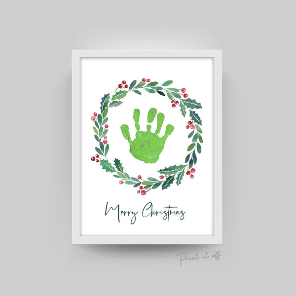 Merry Christmas Wreath / Handprints Footprints / Christmas Xmas Art / Printable / Baby Toddler Feet Hands / Xmas Craft Keepsake 0133