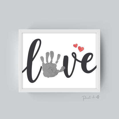 LOVE / Handprint Footprint Art Craft / Heart Love Valentine's Day / DIY Baby Kids Card / Decor Nursery Memory Keepsake / Print It Off 0386
