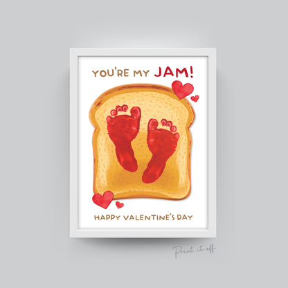 You're My Jam / Happy Valentine's Day / Footprint Handprint DIY Craft Art / Love Funny Card Poem / Baby Kids Toddler / Print it Off 0392