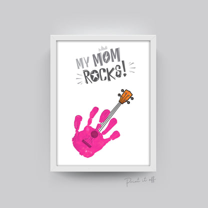 My Mom Rocks Guitar / Handprint Art Craft / Mother's Day Birthday / Kids Baby Toddler / Keepsake Craft DIY Gift Card / Print it off 0419