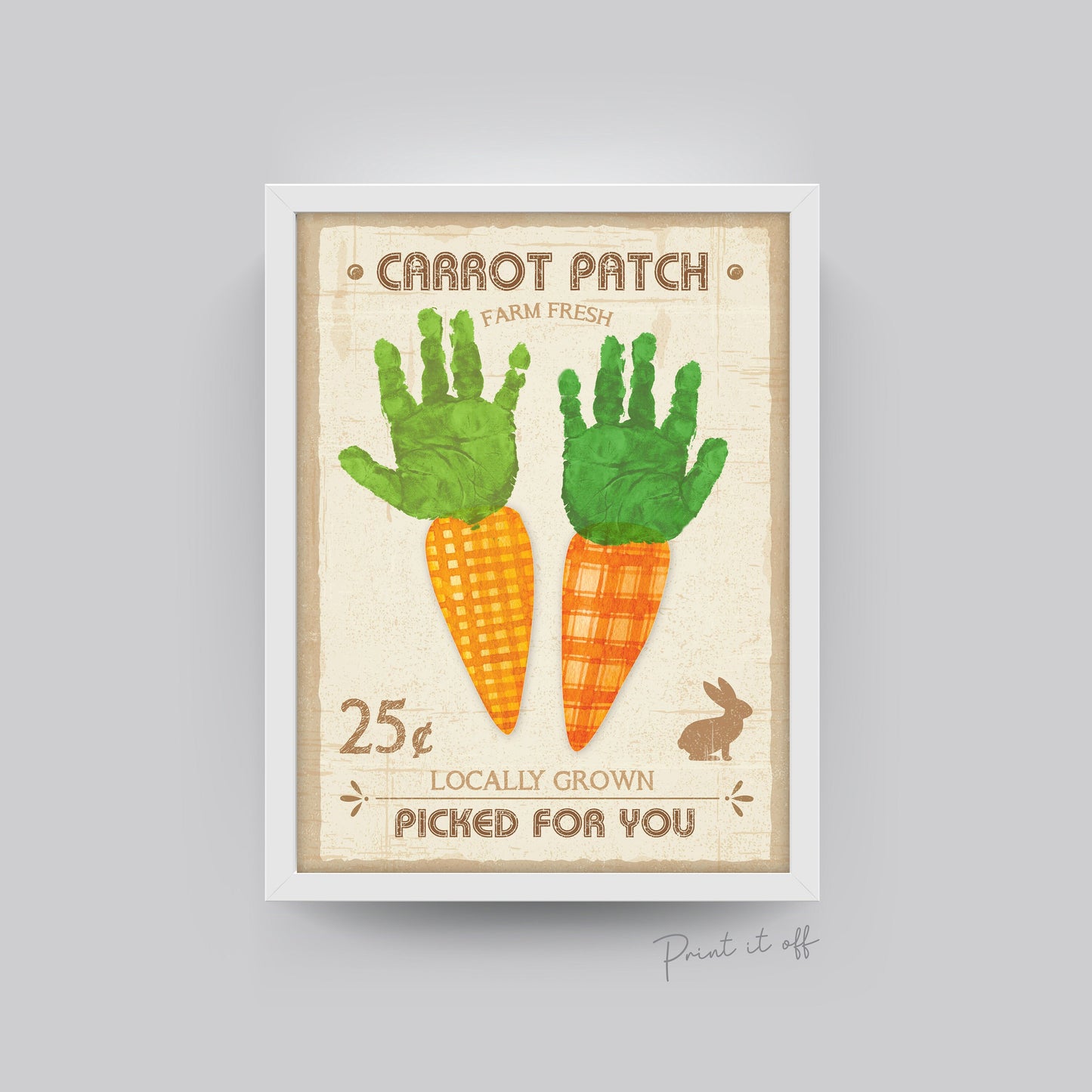 Farm Sign Carrot Patch Easter / Handprint hands Art Craft / Kids Baby Toddler / Activity Keepsake Gift Card Decor Sign / PRINT IT OFF 0464