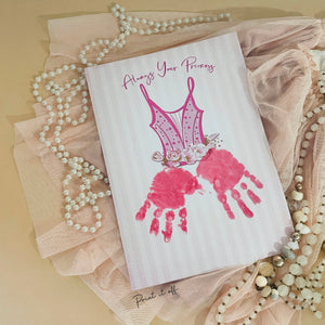 Always Your Princess Dress / Hand Handprint Art / Father's Day Birthday Dad Daddy / Kids Baby Toddler / Gift Craft DIY Card Print 0493