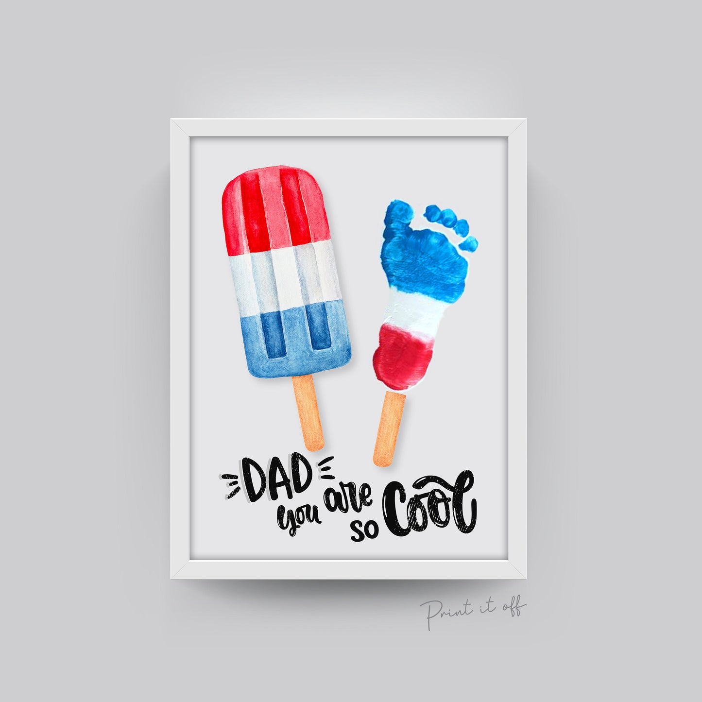Cool Dad Daddy / Footprint Handprint Art Craft Ice Cream Block / Father's Day / Kids Baby Toddler Keepsake DIY Card / Print it off 0512