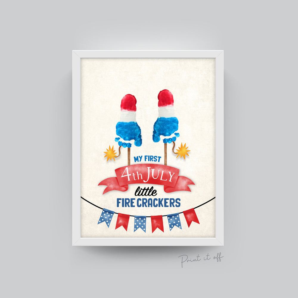 My First 4th July Firecrackers / Footprint Handprint Art Craft / First Independence Day USA America / Kids Baby Toddler / Print It Off 0529