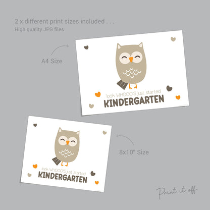Owl Kindergarten / First Day of School Kindy / Handprint Hand Art Craft Kids / Memory Keepsake Printable Card Decor Sign / PRINT IT OFF 0550