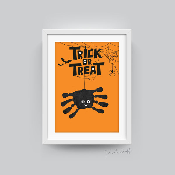 Halloween Art Craft / Handprint Art / Trick or Treat Spider / Kids Baby Toddler / Keepsake Memory Sign Decor DIY Card / Print It Off 0595
