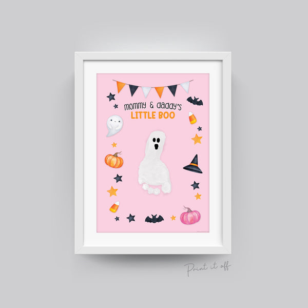 Mommy & Daddy's Little Boo Halloween Art Craft / Handprint Footprint / Ghost / Kids Baby Toddler Kids / Sign Decor Card / Print It Off 0602