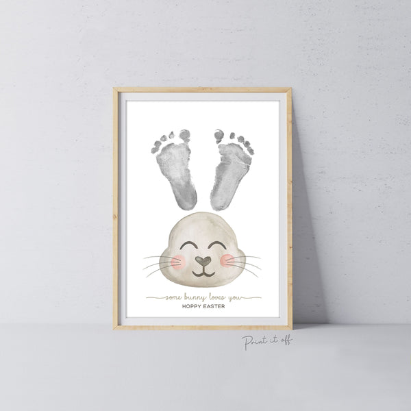 Easter Bunny Footprints Feet Craft Art / Some Bunny Loves You Hoppy Easter / DIY Card Baby Kids Wall Printable / Print it Off 0685