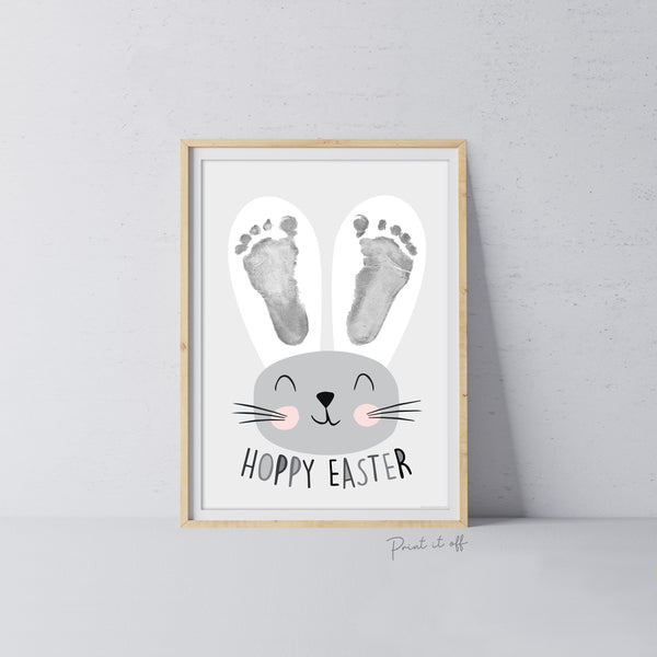 Hoppy Easter / Footprint Handprint Art  / Cute Bunny Feet / Happy Easter / Kids Baby Toddler / Keepsake Craft DIY Card Print it off
