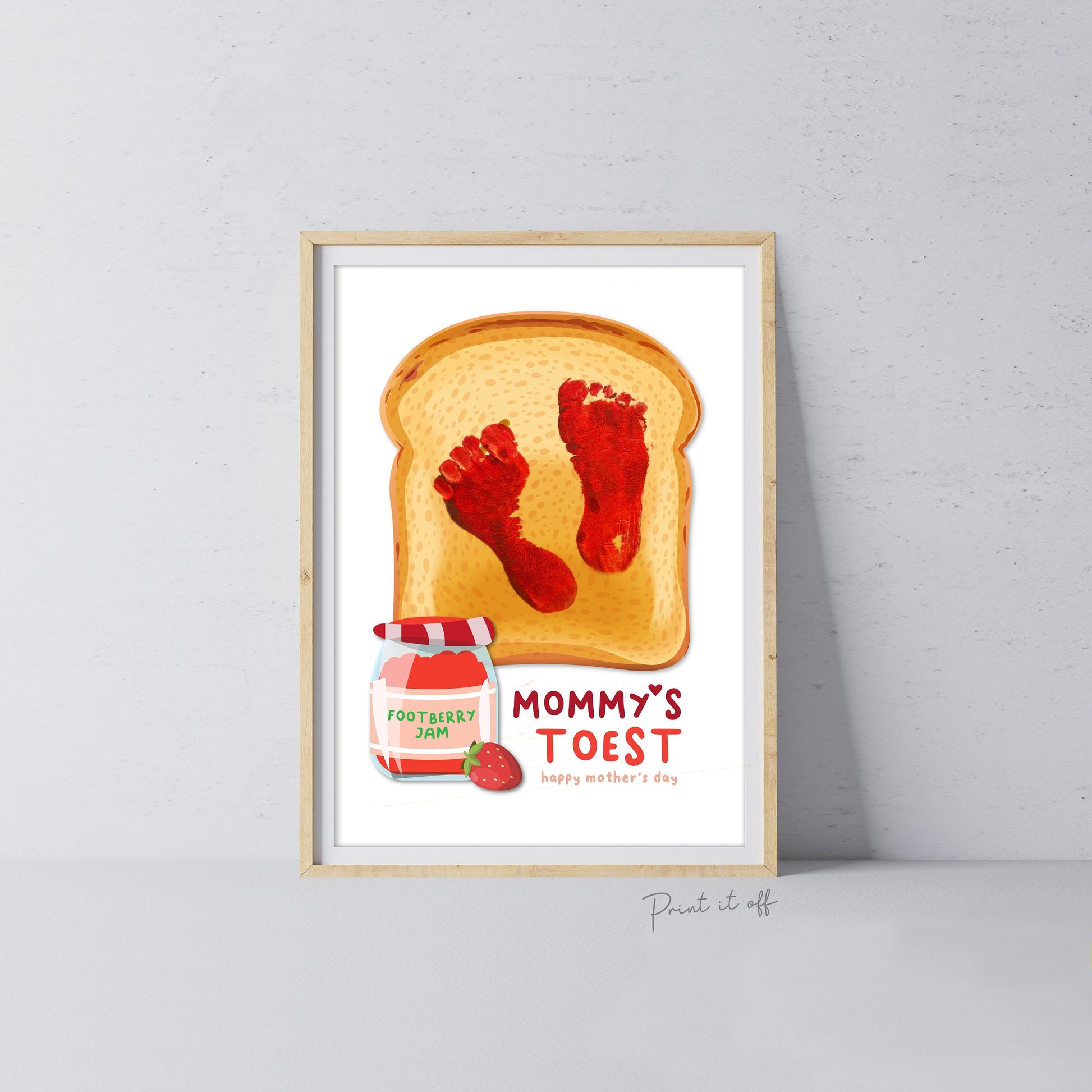 Mommy&#39;s Toest / Happy Mother&#39;s Day Mom / Footprint Feet Toes Art / Keepsake Baby Toddler Gift Card Craft Diy / Footprint PRINT IT OFF