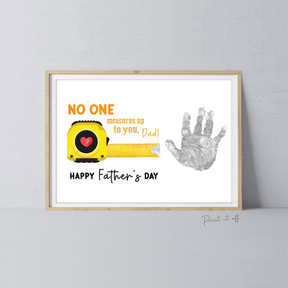 No One Measures Up Dad Daddy Handprint Art Craft / First Father&#39;s Day / Kids Baby Child Hand / Activity Gift DIY Card / Print it off