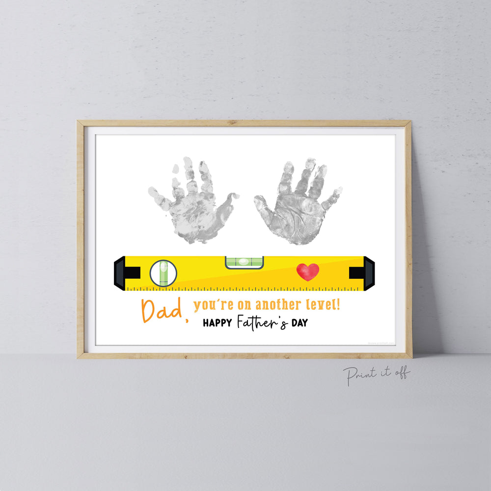 You&#39;re on Another Level Dad Daddy Handprint Art Craft / First Father&#39;s Day / Kids Baby Child Hand / Gift DIY Card / Print it off