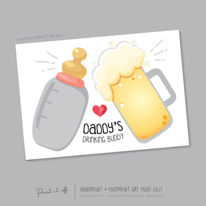 Daddy's Drinking Buddy Footprint Handprint Art Craft / First Father's Day Dad / Kids Baby Foot / Activity Gift DIY Card / Print it off 0730