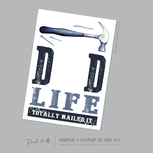 Dad Life You Nailed it Footprint Handprint Art Craft / First Father&#39;s Day / Kids Baby Hand Foot / Activity Gift DIY Card / Print it off