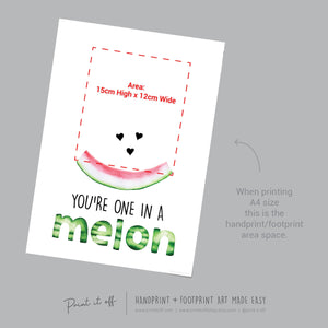 You&#39;re one in a Melon Watermelon / Footprint Handprint Hand Art Craft Paint / Kids Baby Toddler / Keepsake Gift Diy Card PRINT IT OFF