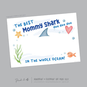 Best Mommy Shark / Footprint Handprint Art Craft Mom Mother&#39;s Day Birthday / Kids Baby Toddler / Keepsake Gift Card / PRINT IT OFF