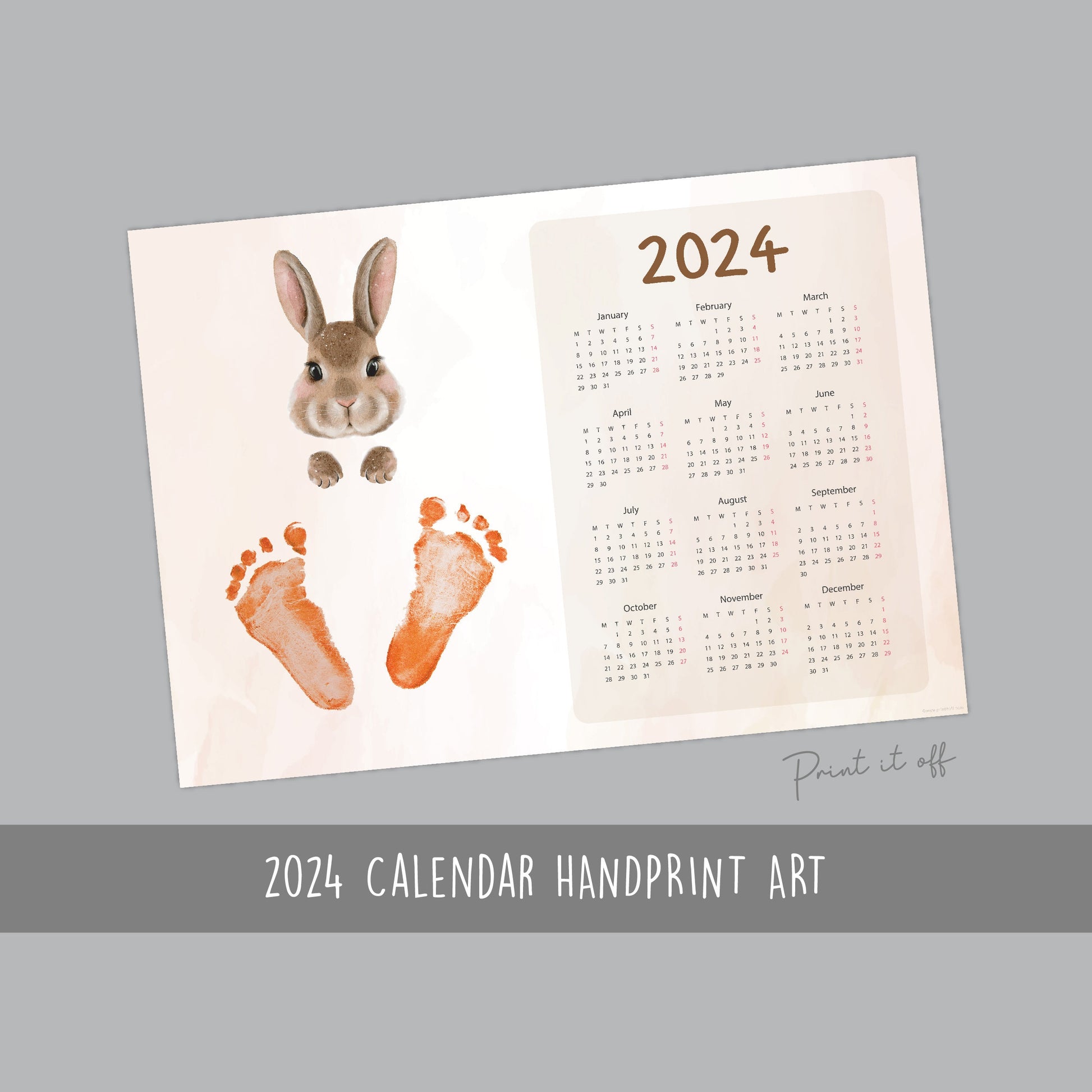 2024 Bunny Calendar Year / Handprint Footprint Art Craft / Activity DIY Gift Keepsake / Baby Kids Child Toddler / Print It Off