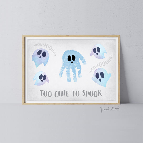 Too Cute to Spook Ghost Footprint Handprint Foot Hand Halloween Art Craft / Kids Toddler Baby DIY Memory Activity / Print It Off