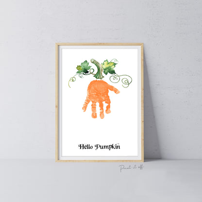 Hello Pumpkin Footprint Handprint Foot Hand Halloween Art Craft / Kids Toddler Baby DIY Memory Activity / Print It Off