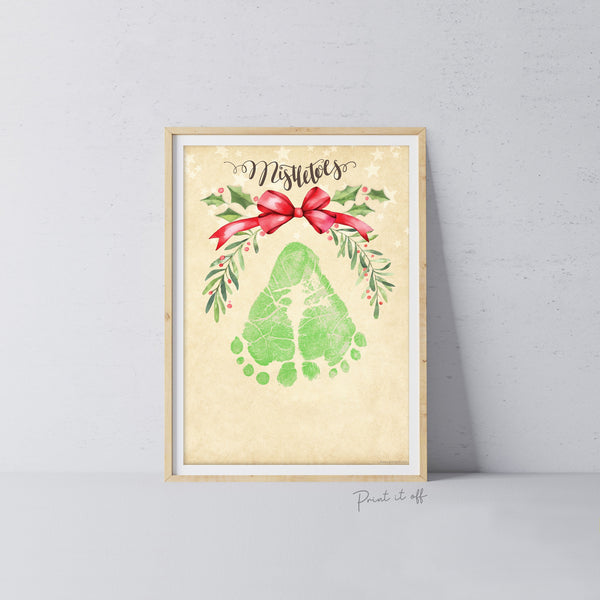 Mistletoes Footprint Foot Feet Art Craft / Christmas Xmas Kids Baby Toddler / Keepsake Gift Card Memory PRINT IT OFF