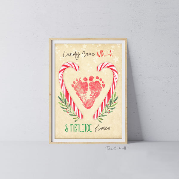 Candy Cane Wishes Mistletoes Kisses Footprint Handprint Art Craft / Christmas Xmas Kids Baby Toddler / Keepsake Gift Card PRINT IT OFF